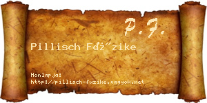 Pillisch Füzike névjegykártya